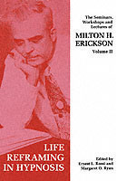 Seminars, Workshops and Lectures of Milton H. Erickson