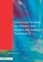 Educational Provision for Children with Autism and Asperger Syndrome