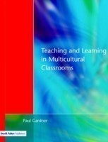 Teaching and Learning in Multicultural Classrooms