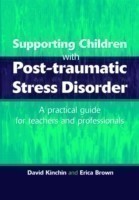 Supporting Children with Post Tramautic Stress Disorder