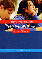 How to Teach Fiction Writing at Key Stage 2