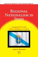 Regional Nationalism in Spain Language Use and Ethnic Identity in Galicia