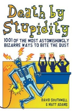 Death By Stupidity