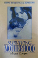 Surviving Motherhood