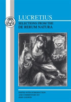 Lucretius: Selections from the De Rerum Natura