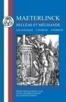 Maeterlinck: Pelléas et Melisande, with Les Aveugles, L'Intruse, Intérieur