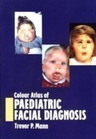 Colour Atlas of Paediatric Facial Diagnosis