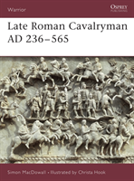 Late Roman Cavalryman AD 236–565