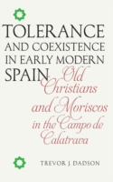 Tolerance and Coexistence in Early Modern Spain