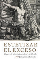 Estetizar el exceso