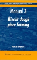 Biscuit, Cookie and Cracker Manufacturing Manuals