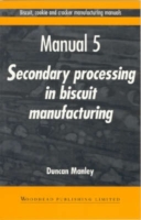 Biscuit, Cookie and Cracker Manufacturing Manuals