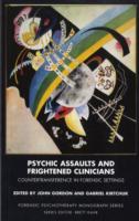 Psychic Assaults and Frightened Clinicians