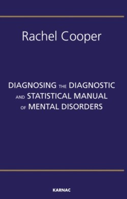 Diagnosing the Diagnostic and Statistical Manual of Mental Disorders