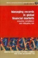 Managing Records in Global Financial Markets