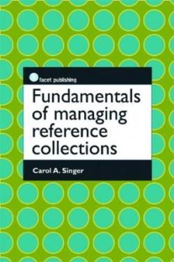 Fundamentals of Managing Reference Collections