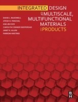 Integrated Design of Multiscale, Multifunctional Materials and Products