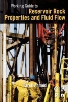 Working Guide to Reservoir Rock Properties and Fluid Flow