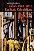 Working Guide to Vapor-Liquid Phase Equilibria Calculations