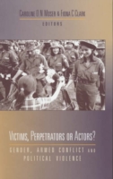 Victims, Perpetrators or Actors