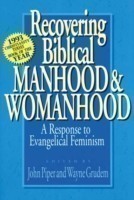 Recovering Biblical Manhood and Womanhood