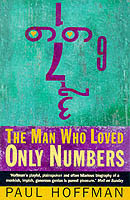 Hoffman, Paul - The Man Who Loved Only Numbers The Story of Paul Erdoes and the Search for Mathemati