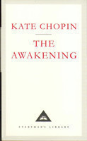 Chopin, Kate - The Awakening