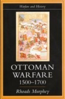 Ottoman Warfare, 1500-1700