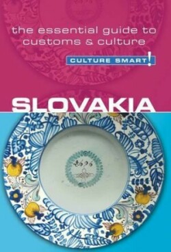 Slovakia - Culture Smart!