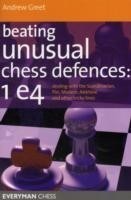 Beating Unusual Chess Defences:  1 E4