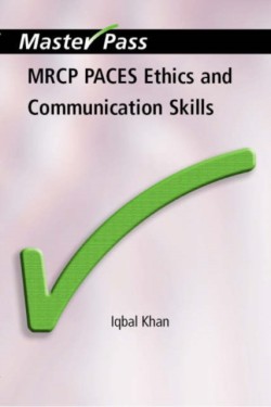 MRCP Paces Ethics and Communication Skills