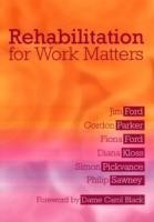 Rehabilitation for Work Matters