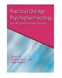 Practical Old Age Psychopharmacology