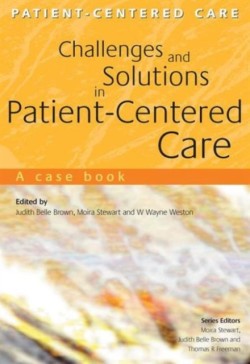 Challenges and Solutions in Patient-Centered Care