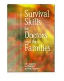 Survival Skills for Doctors and their Families
