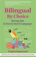 Bilingual By Choice Raising Kids in Two (or more!) Languages