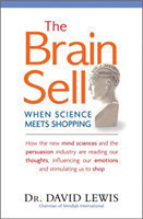 The Brain Sell : When Science Meets Shopping