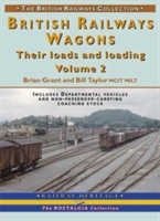 BR Wagons: Their Loads and Loading Vol 2