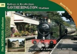 Nostalgia Collection Volume 39 Railways & Recollections Gotherington Station
