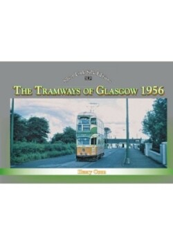 Silver Link Silk Edition The Tramways of Glasgow 1956