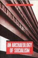 Archaeology of Socialism