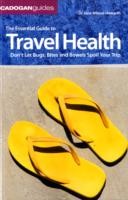 Essential Guide To Travel Health