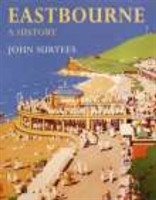 Eastbourne A History