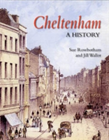 Cheltenham: A History
