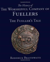 History of the Worshipful Company of Fuellers