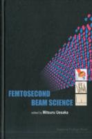 Femtosecond Beam Science