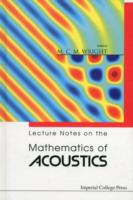 Lecture Notes On The Mathematics Of Acoustics