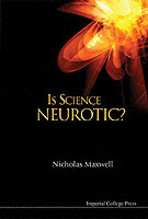 Is Science Neurotic?