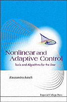 Nonlinear And Adaptive Control: Tools And Algorithms For The User