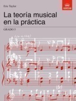 La teoría musical en la práctica Grado 5